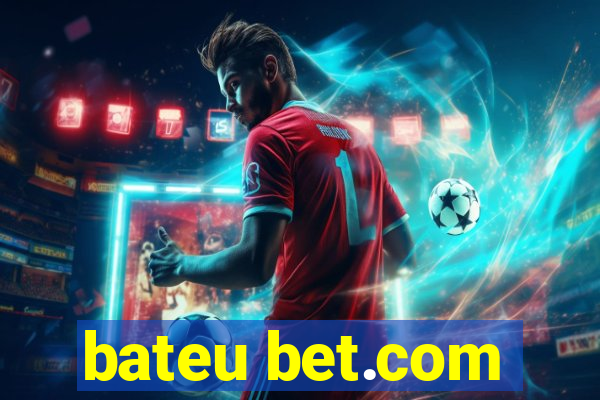 bateu bet.com